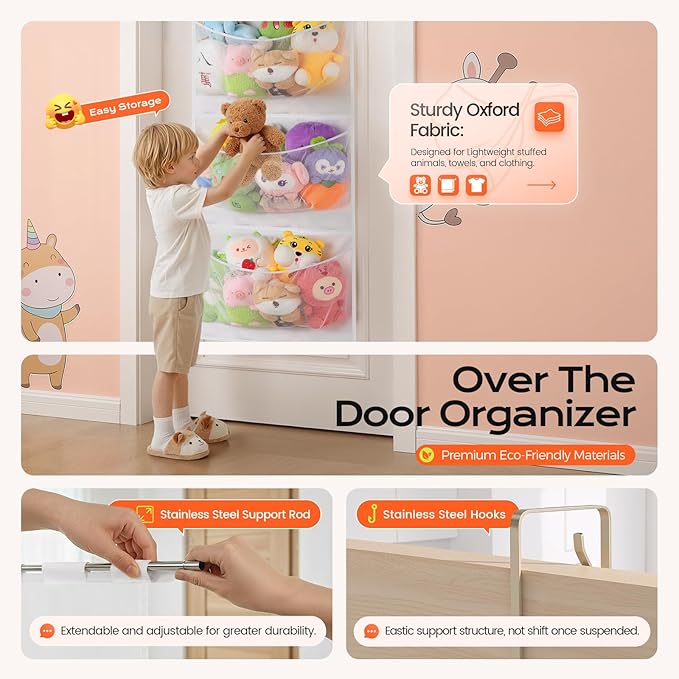 Upgraded Assembly Type Stuffed Animal Storage. Original Design & Patented, 4 Components Over the Door Organizer, Adjustable Stuffed Animals Storage, Suitable for Doors and Walls of Various Heights.